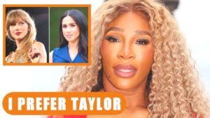 Serena Williams Sparks Controversy with Taylor Swift Support Amid Meghan Markle Ties