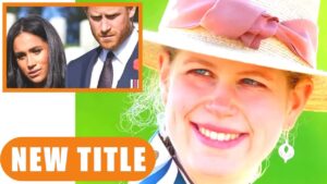 A Royal Rumble: Lady Louise Windsor’s New Title Sparks Controversy
